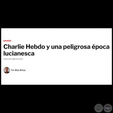 CHARLIE HEBDO Y UNA PELIGROSA ÉPOCA LUCIANESCA - Por BLAS BRÍTEZ - Viernes, 30 de Octubre de 2020